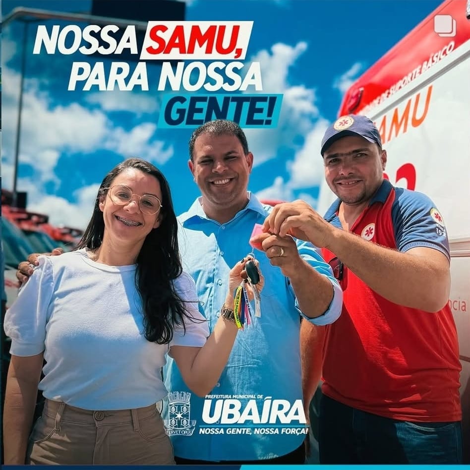 Município de Ubaíra é contemplada com uma nova ambulância do SAMU